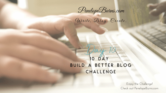 Build a Better Blog Day 10