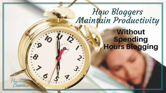 How Can Bloggers Maintain Productivity Without Spending Hours Blogging